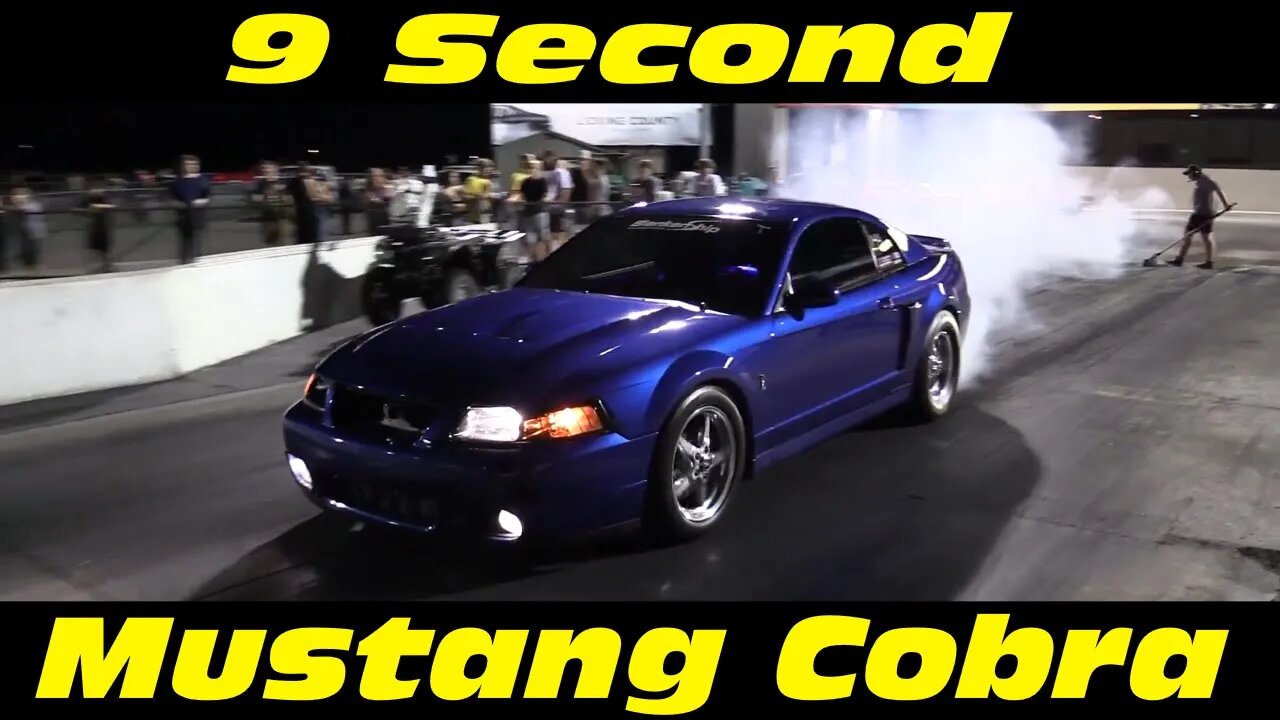 9 Second New Edge Cobra Drag Racing