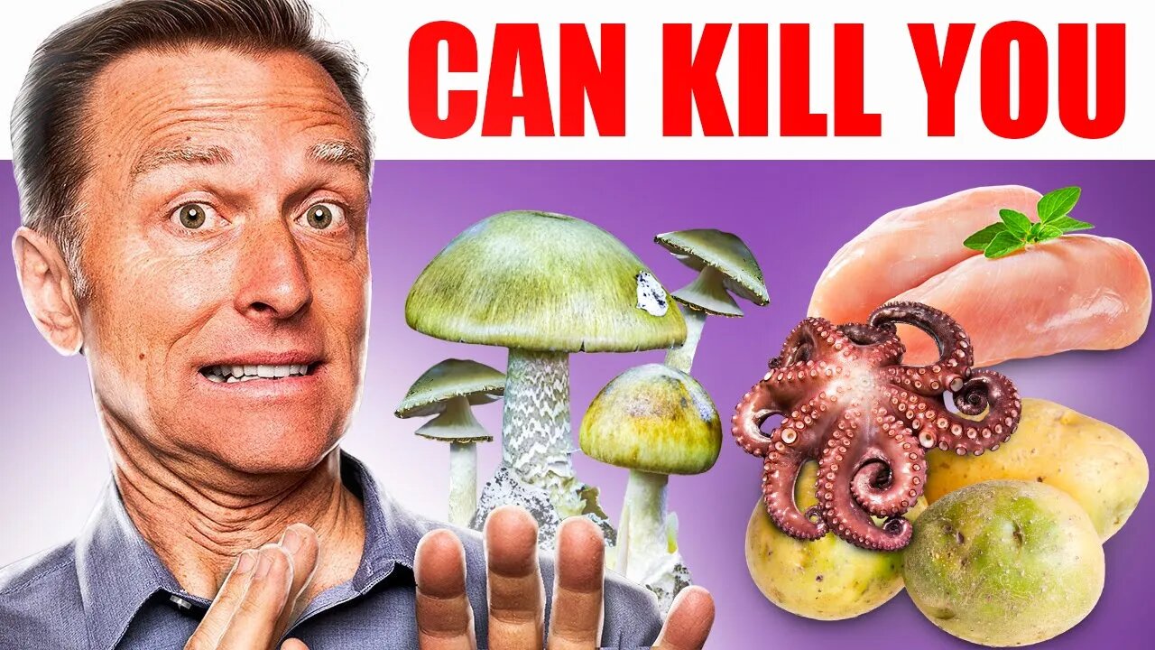 6 Foods That Can Kill You