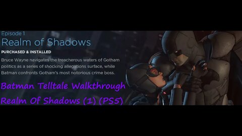 Batman Telltale Walkthrough / Realm Of Shadows 1 (PS5)