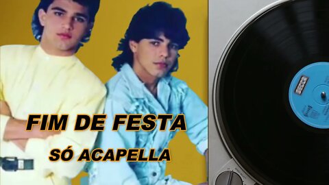 Fim de Festa - Zezé Di Camargo & Luciano ACapella