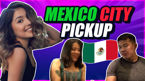 Mexico City is Epic for Picking Up Girls