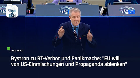 Bystron zu RT-Verbot und Panikmache: "EU will von US-Einmischungen und Propaganda ablenken"