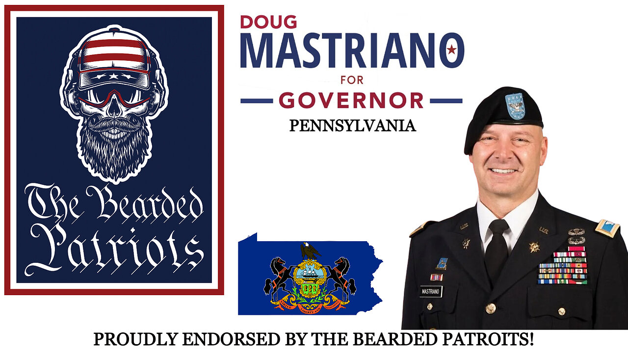 The Bearded Patriots Video Chronicles - Doug Mastriano Endorsement