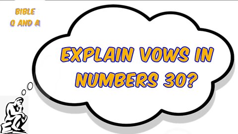 About the Vows in Numbers 30