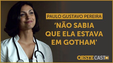 O encontro de Paulo Gustavo Pereira com Morena Baccarin | #oc