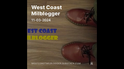 West Coast Milblogger 11-03-2024