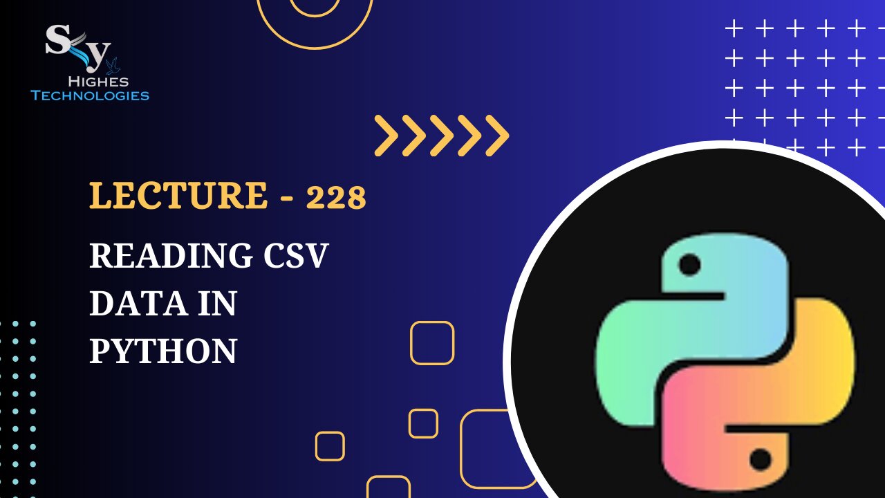 228. Reading CSV Data in Python | Skyhighes | Python