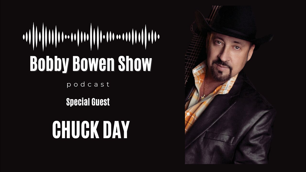 Bobby Bowen Show Podcast "Episode 6 - Chuck Day"