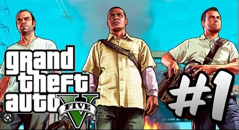 My first GTA 5 gameplay video part ## 1