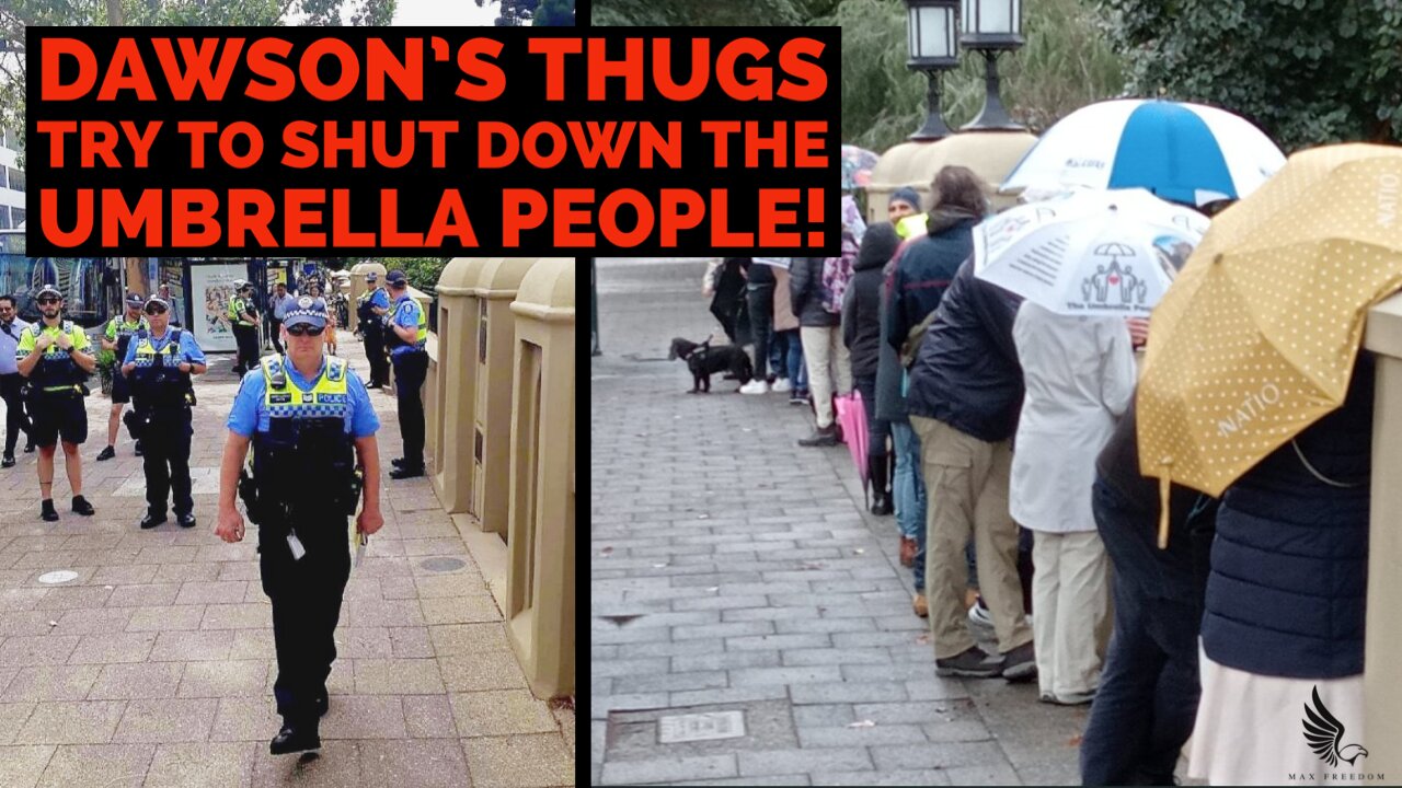 DAWSON'S THUGS TRY TO SHUT DOWN THE UMBRELLA PEOPLE !