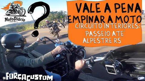 Vale a pena empinar moto? Circuito Interiores: Passeio até Alpestre RS.