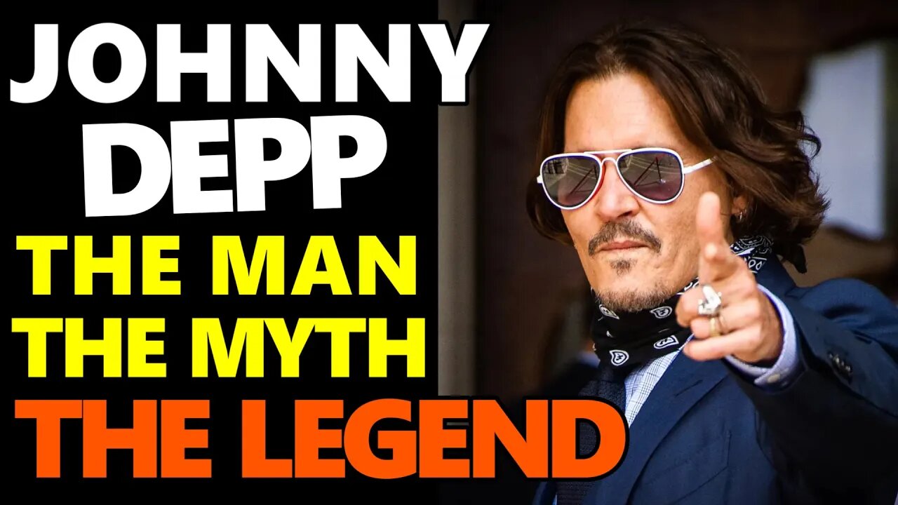 Johnny Depp The MAN The MYTH The LEGEND