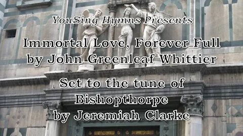 Immortal Love, Forever Full (Bishopthorpe)