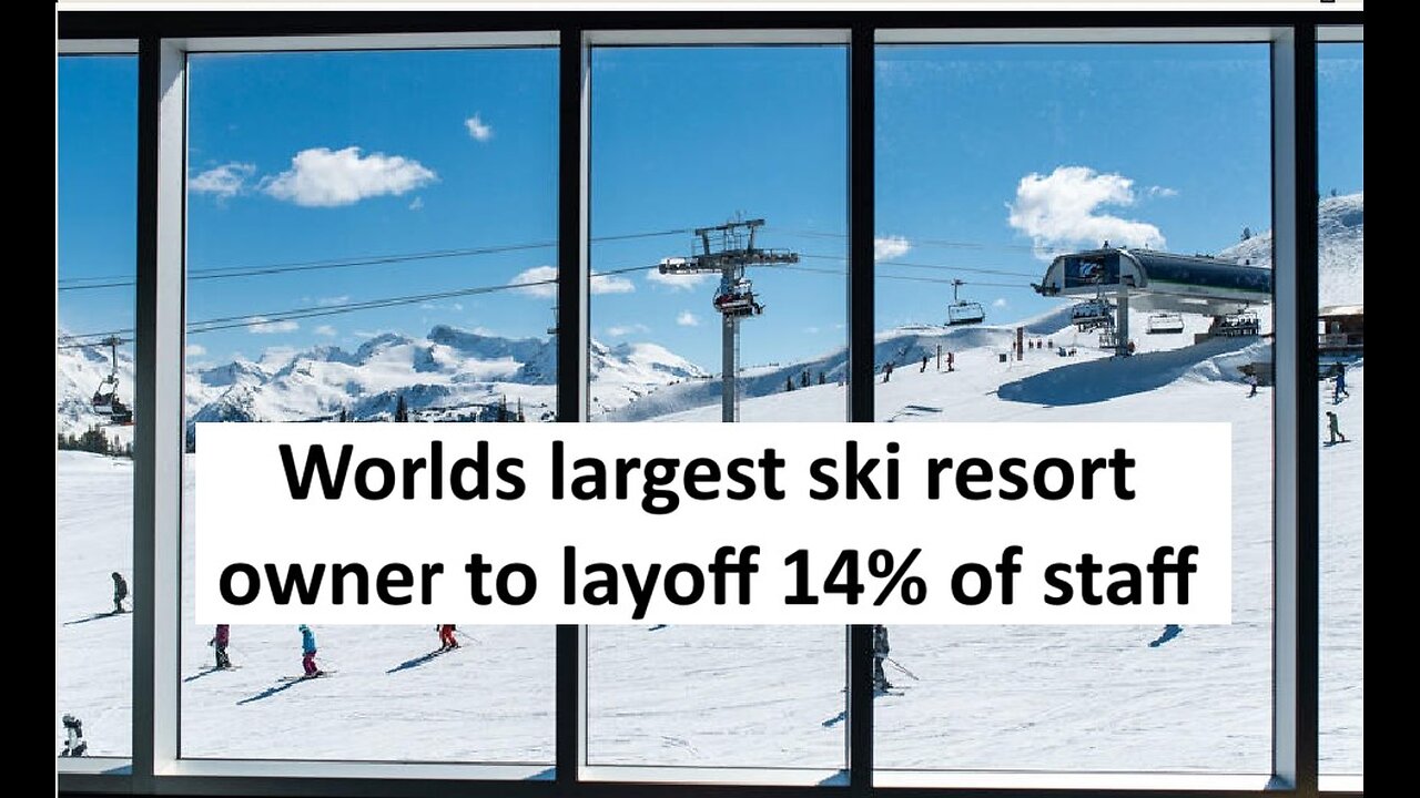 Vail Resorts fires 14% of corporate staff, worlds largest ski resort owner