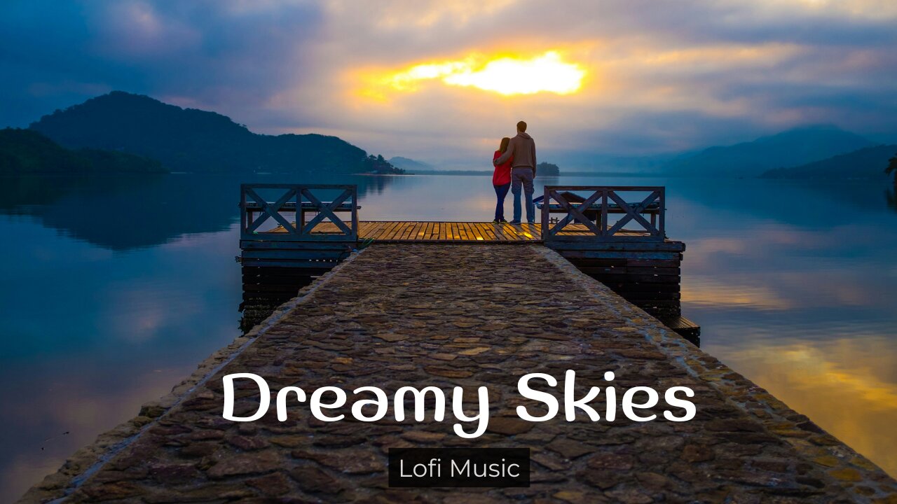 "Dreamy Skies" _Lo-Fi_Music_ #lofi