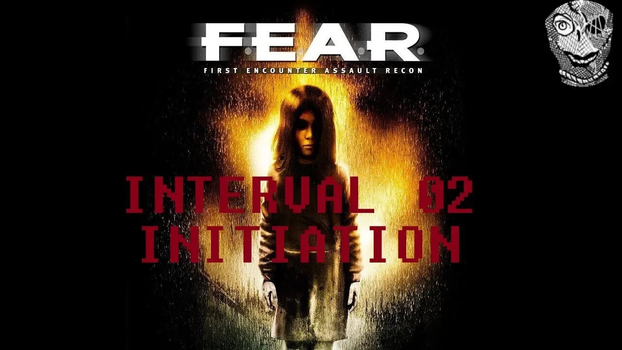 [Interval 02 - Initiation] F.E.A.R. First Encounter Assault Recon