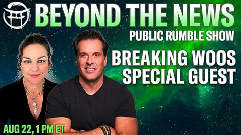 BEYOND THE NEWS with JANINE, JEAN-CLAUDE & SPECIAL GUEST PUBLIC EDITION - AUG 22