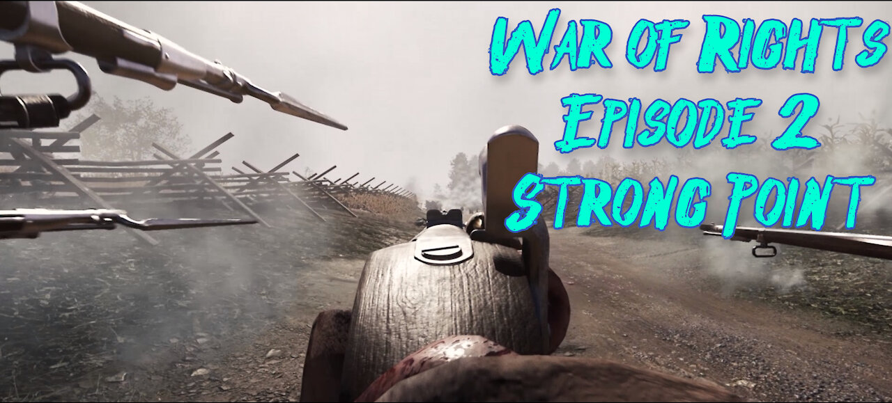 War of Rights: StrongPoint