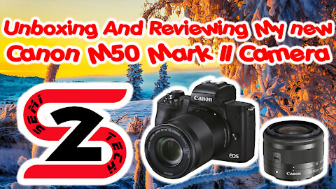 Unboxing And Reviewing My new Canon M50 Mark II Camera - Vlogging