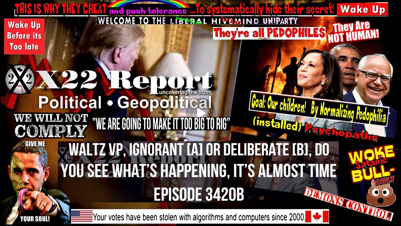 Ep. 3420b - Walz VP, Ignorant [A] Or Deliberate [B], Do You See What’s Happening, It’s Almost Time