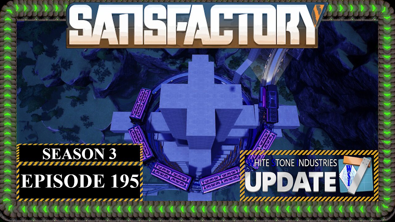 Modded | Satisfactory U7 | S3 Episode 195