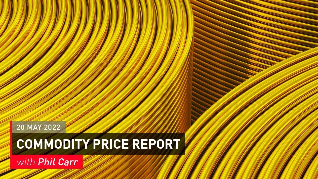 COMMODITY REPORT: Gold, Silver & Crude Oil Price Forecast: 20 May 2022