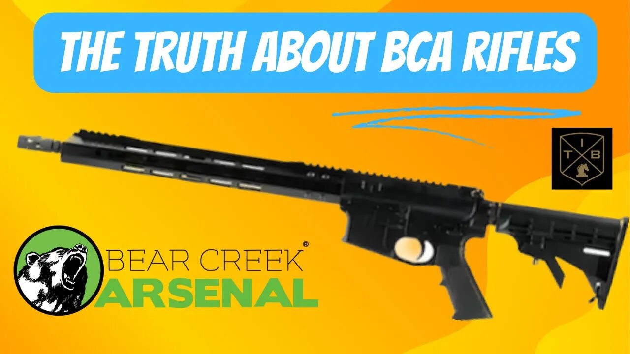 The Truth About BCARifles / Bear Creek Arsenal