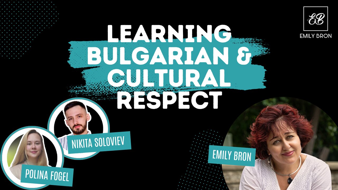 Embracing Bulgaria: Language, Culture, and Connections