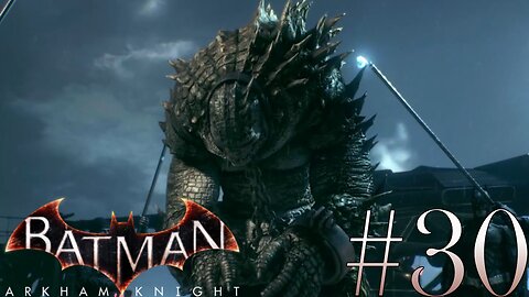 Catching a Croc | Batman: Arkham Knight #30