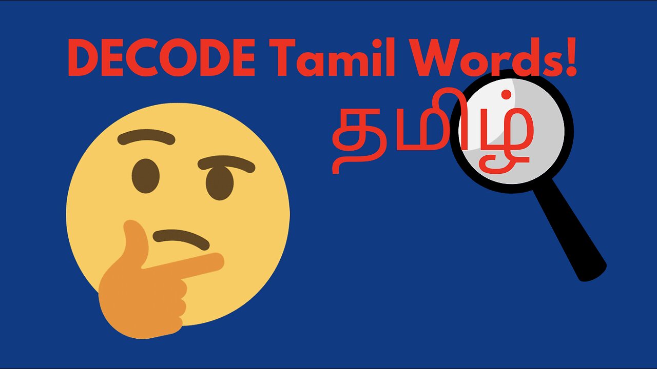 EASY Trick to Decoding the Meaning of Tamil Words