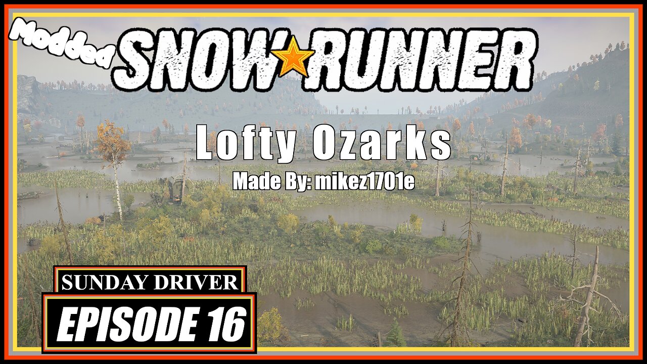 Lofty Ozarks | First Looks | SnowRunner