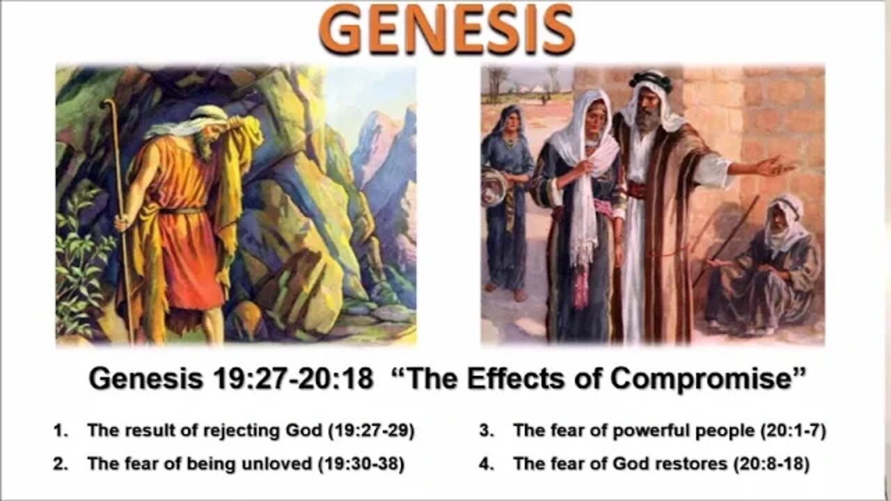 Genesis 19:27-20:18 “The Effects of Compromise” - Calvary Chapel Fergus Falls