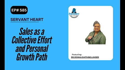 Sales as a Collective Effort and Personal Growth Path with Dr Donna Smith Bellinger