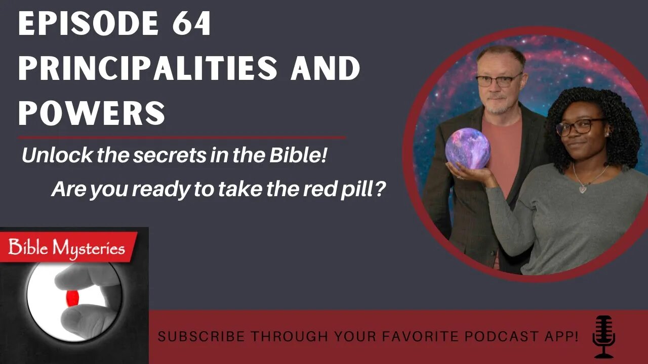 Bible Mysteries Podcast: Episode 64 - Principalities and Powers