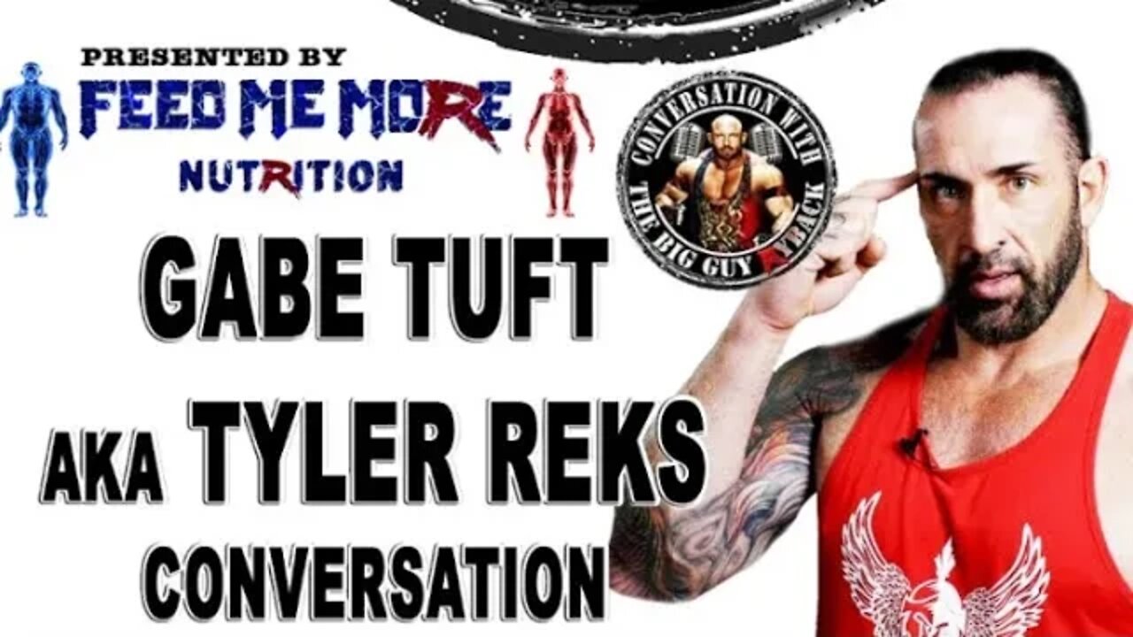 Ryback CWTBG Podcast with Guest Gabe Tuft aka Tyler Reks