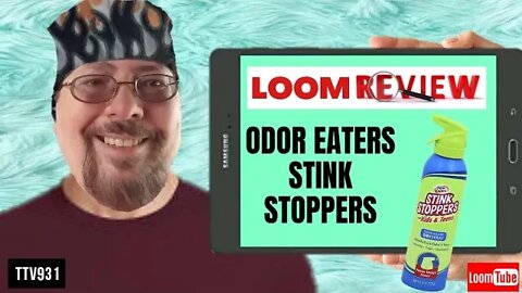 LOOM REVIEW - ODOR EATERS STINK STOPPERS - 071020 TTV931