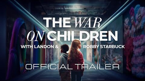 The War On Children - Official Trailer