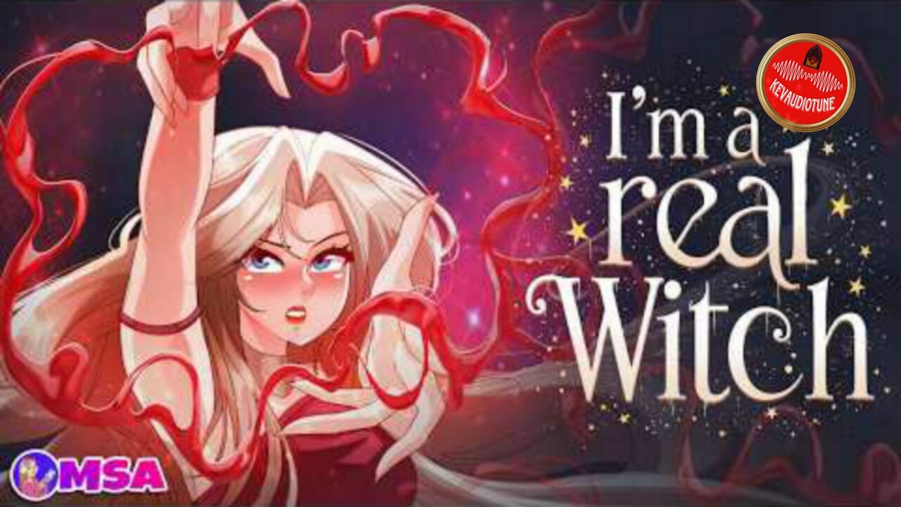 Audio Drama of MSA I'm a Real Witch 🧹🪄🧹