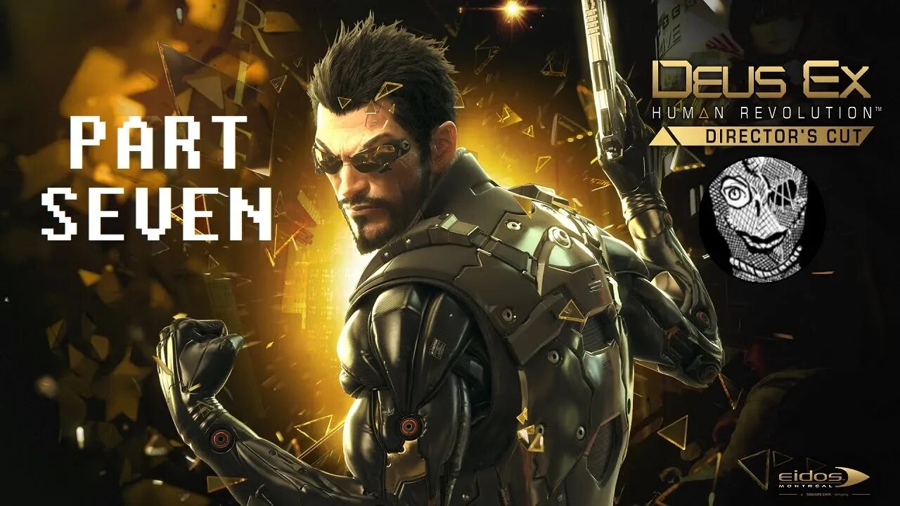 (PART 07) [Zhao] Deus Ex: Human Revolution (2011)