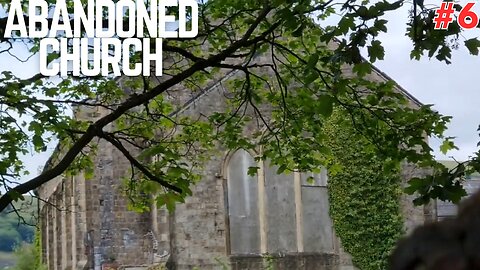 Abandoned Church | Abandoned Places UK |