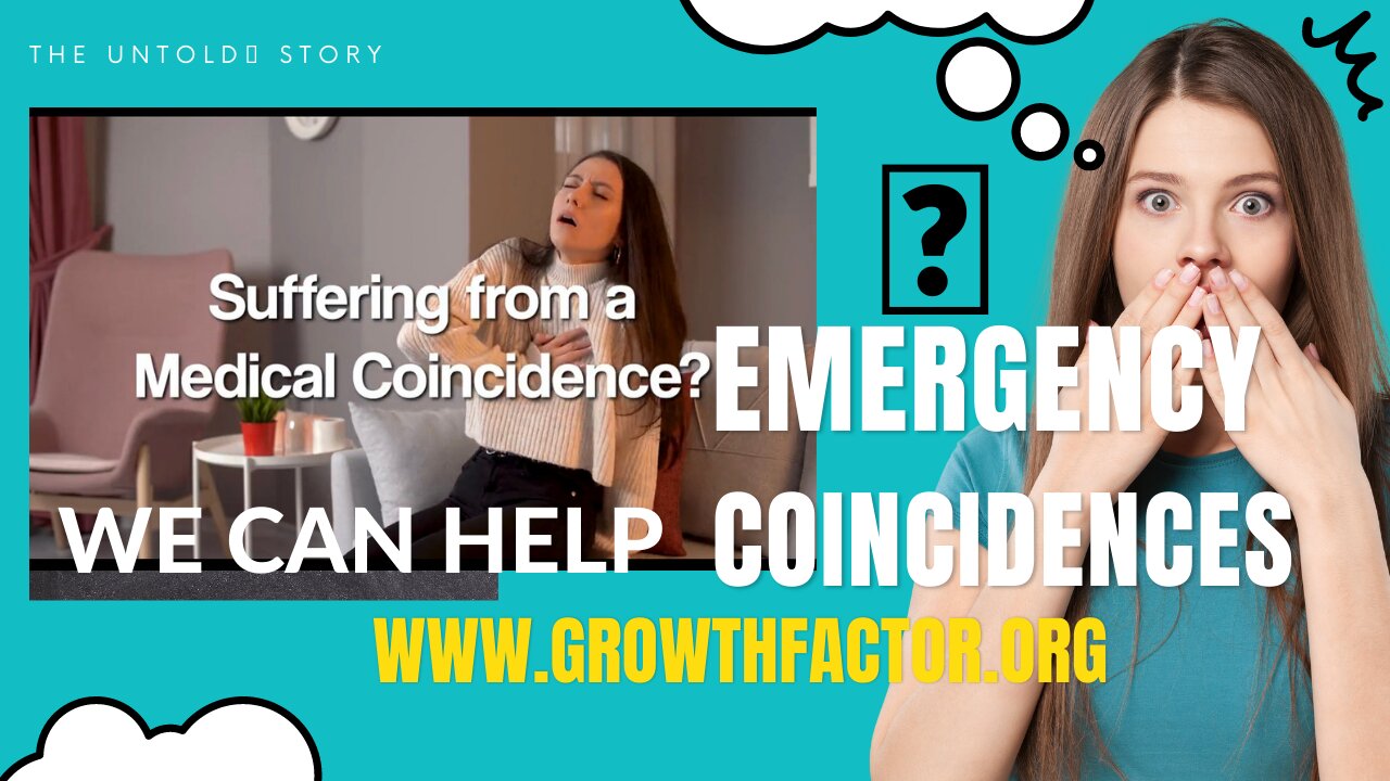 SUFFERING FROM MEDICAL COINCIDENCE? WE CAN HELP!