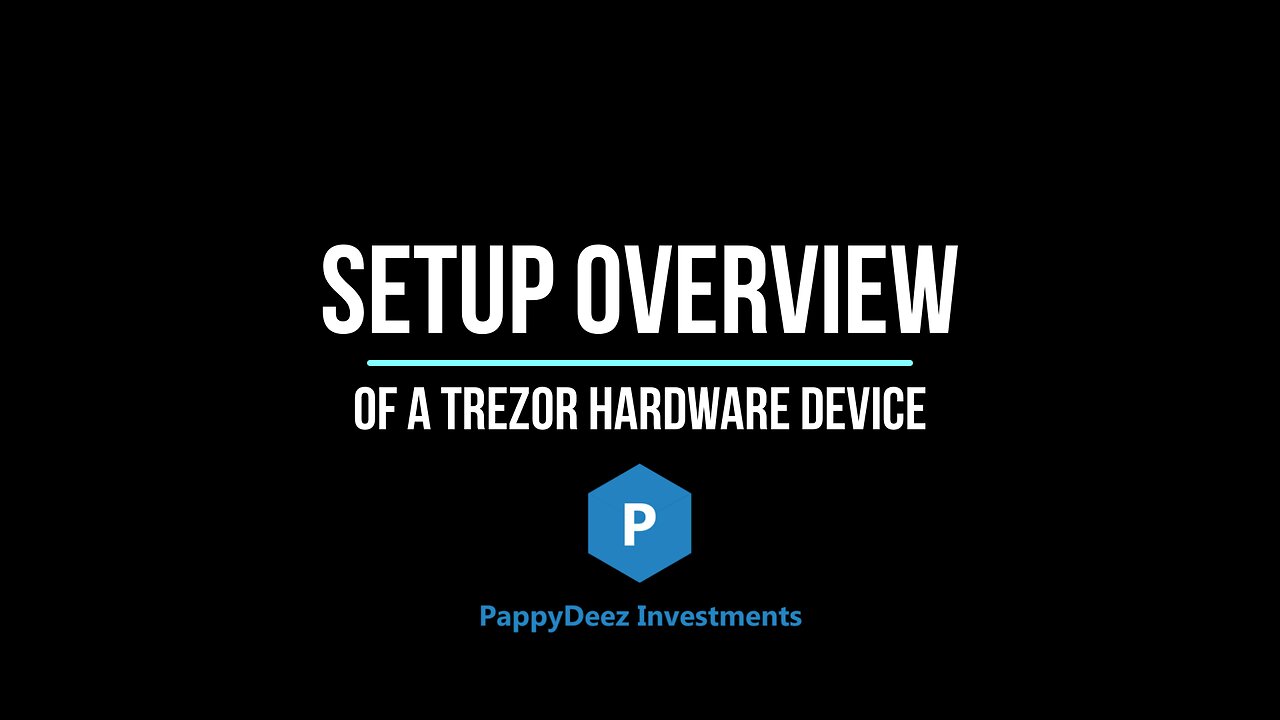 Trezor Setup Overview