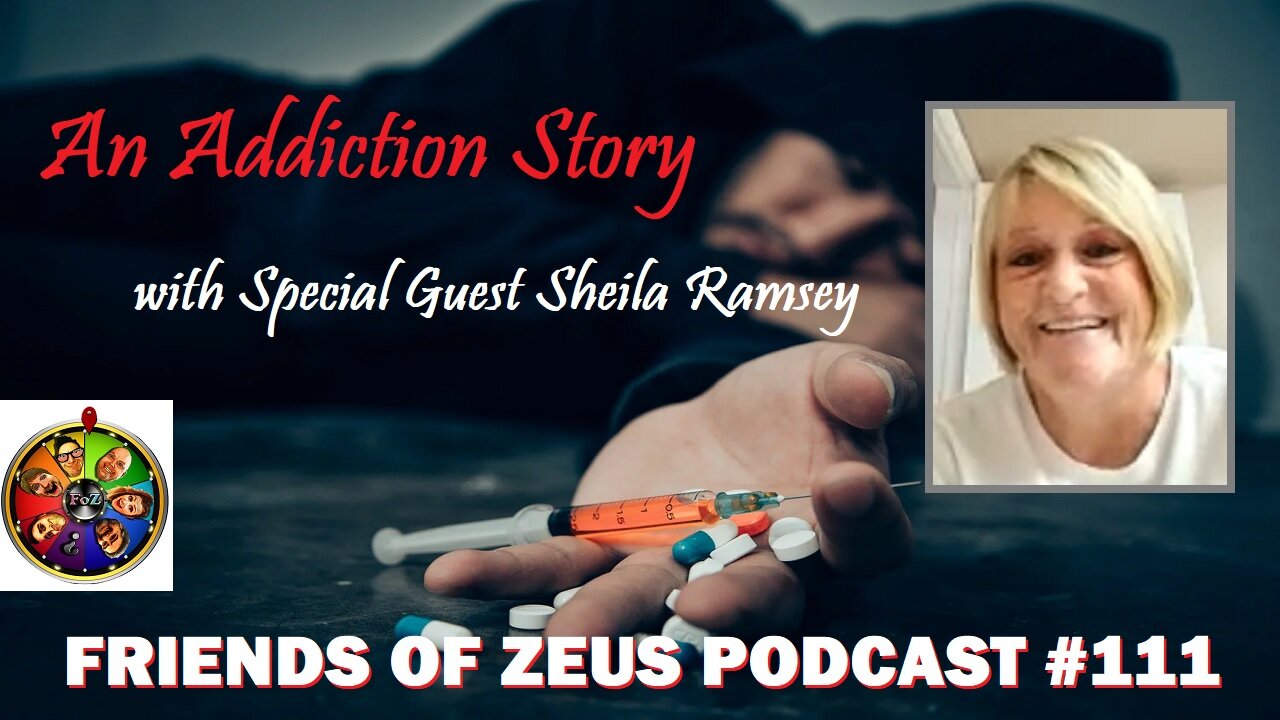 An Addiction Story, with Sheila Ramsey - Friends of Zeus Podcast #111