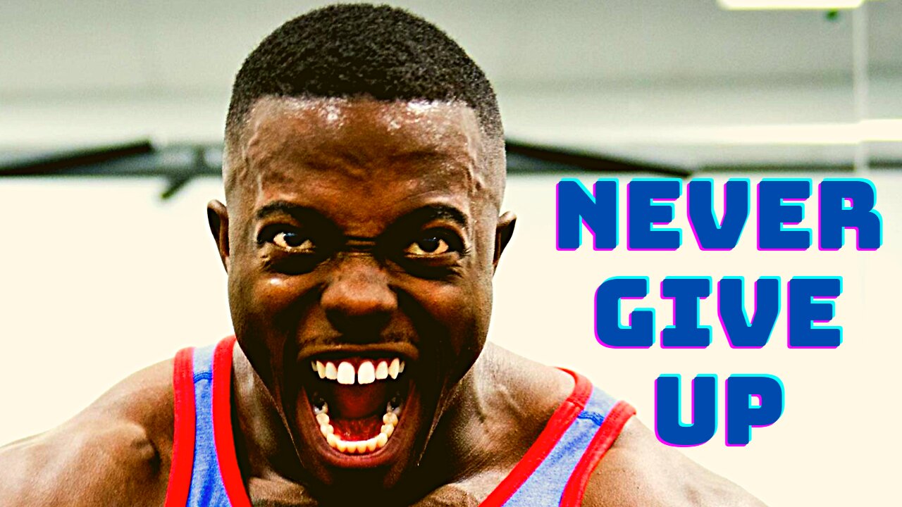 Never Give Up - Best Motivational Video Motivation
