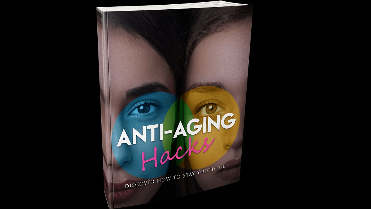 Anti-Aging Hacks