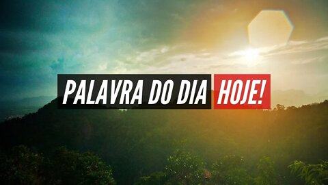 Deus sempre faz o melhor - Palavra do Dia de Hoje - Palavra é Vidas