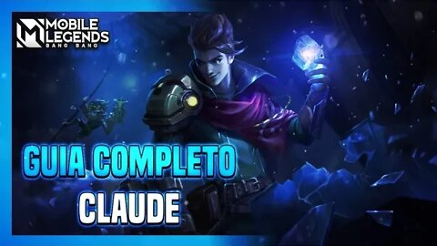 ENTENDA TODAS AS HABILIDADES DO CLAUDE #9 | MLBB