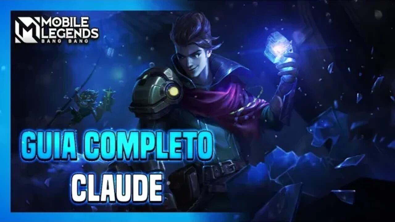 ENTENDA TODAS AS HABILIDADES DO CLAUDE #9 | MLBB
