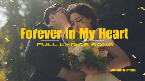 Forever in my heart full Lyrics Song #lovesong