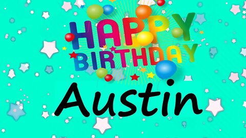 Happy Birthday to Austin - Birthday Wish From Birthday Bash